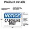 Signmission Gasoline Only OSHA Notice Sign, Vinyl Decal, 14in W x 10in L, 2PK OS-2PACK-NS-D-1014-L-13074 - alternate 4